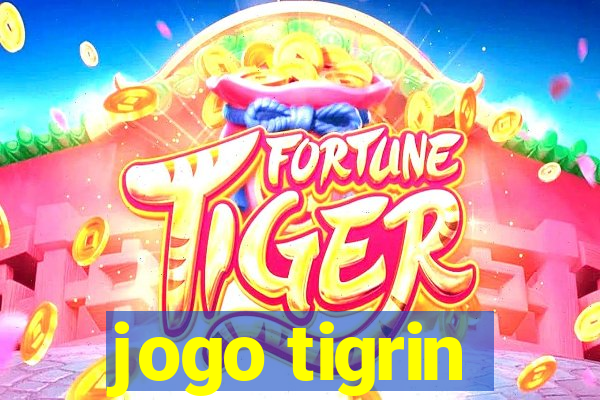 jogo tigrin