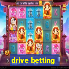 drive betting