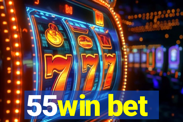 55win bet