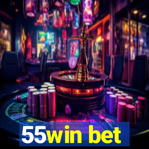 55win bet