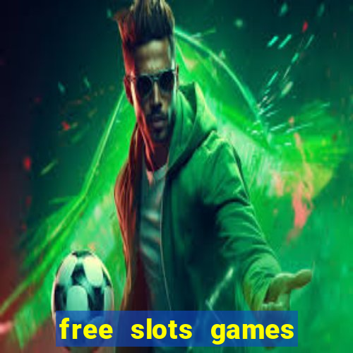 free slots games free online