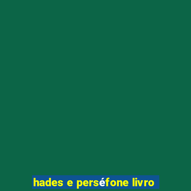 hades e perséfone livro