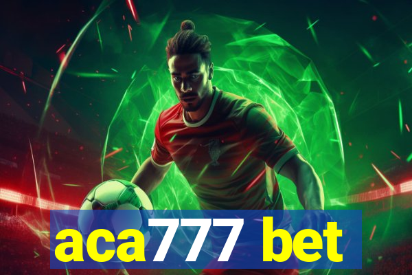 aca777 bet