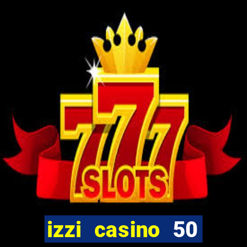 izzi casino 50 free spins