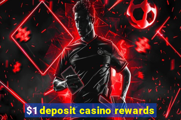 $1 deposit casino rewards