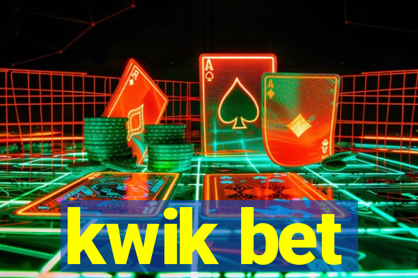 kwik bet