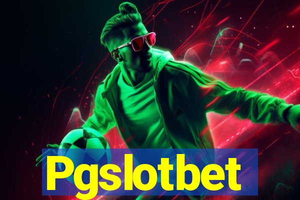 Pgslotbet