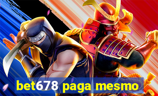 bet678 paga mesmo