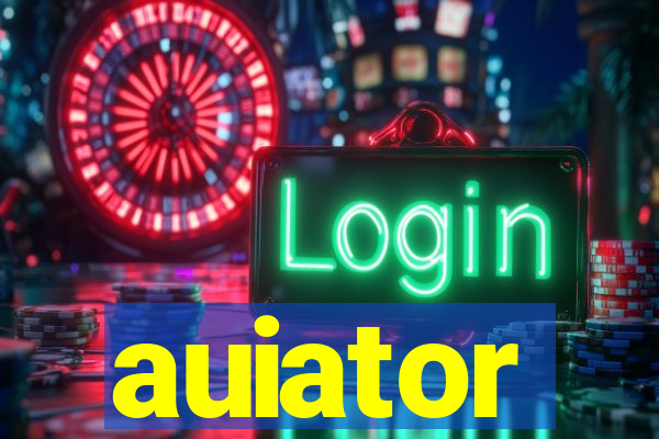 auiator