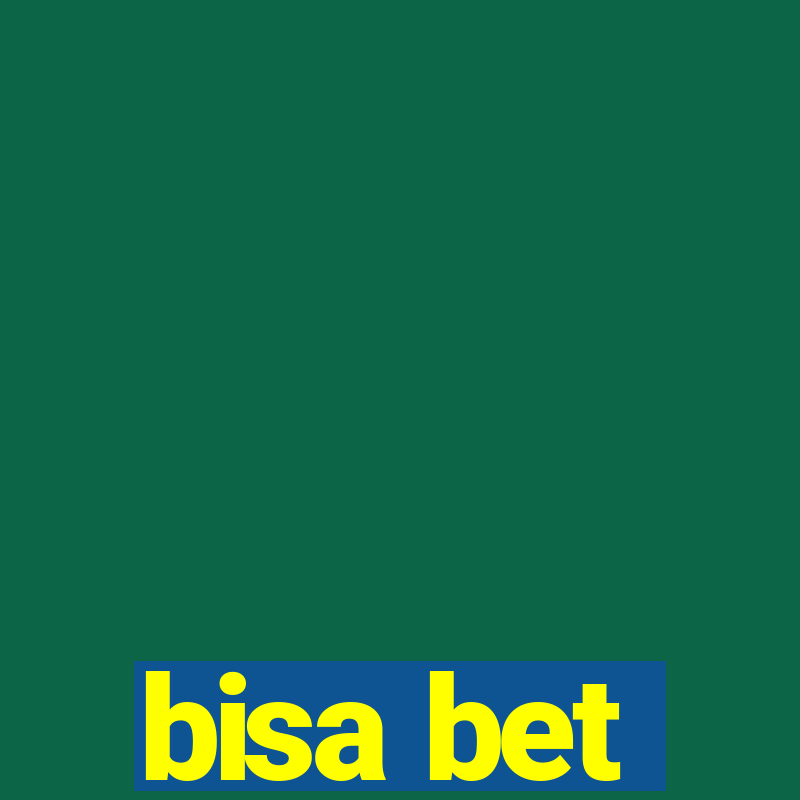 bisa bet