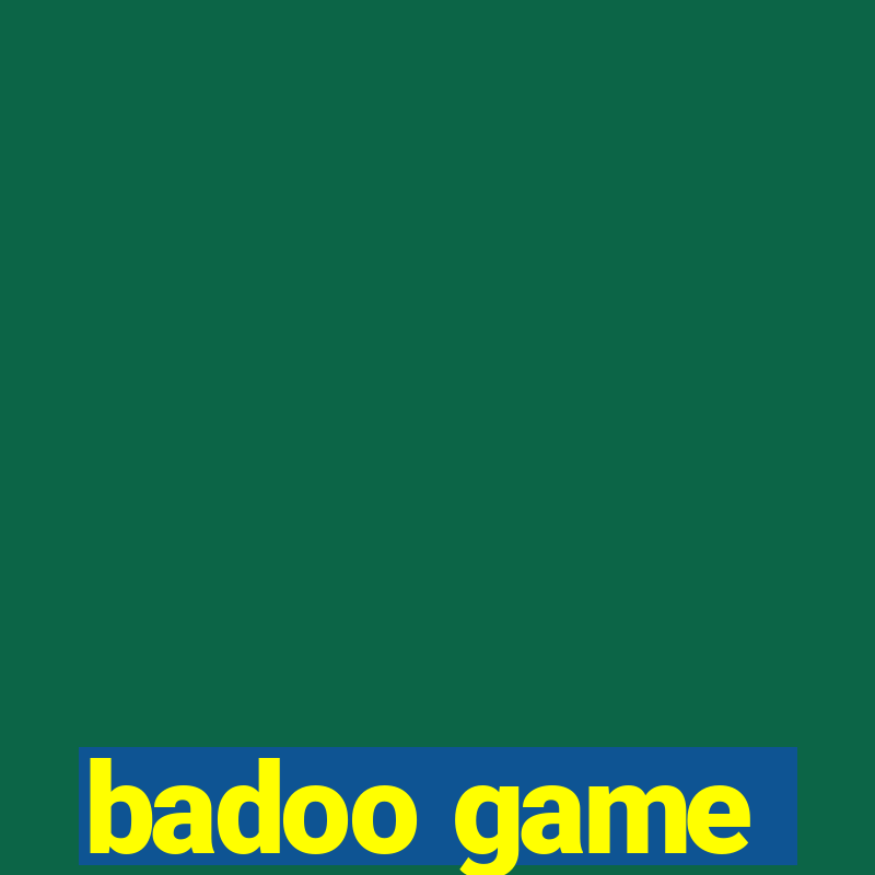 badoo game