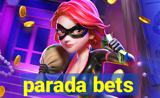 parada bets