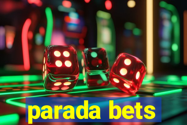 parada bets