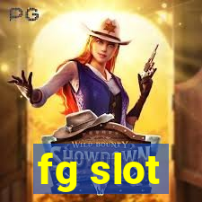 fg slot