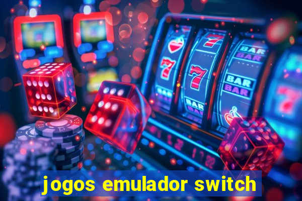 jogos emulador switch