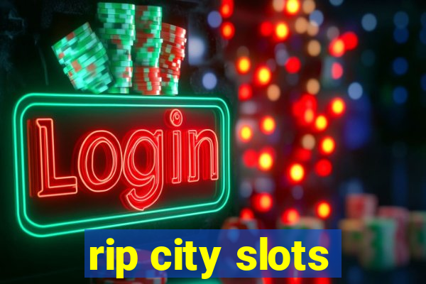 rip city slots