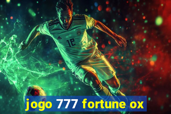 jogo 777 fortune ox