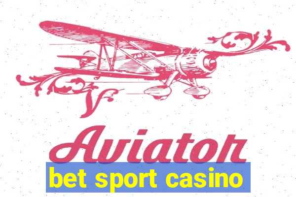 bet sport casino