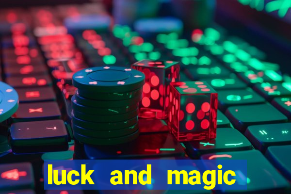 luck and magic galera bet