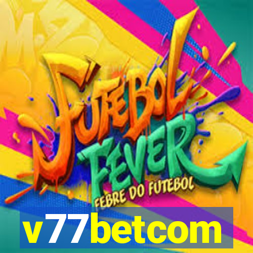 v77betcom