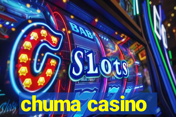 chuma casino