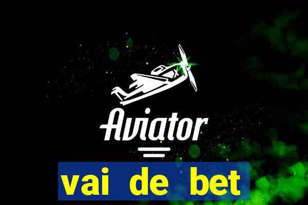 vai de bet gusttavo lima app