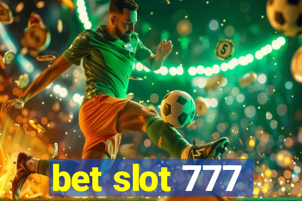 bet slot 777