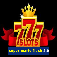 super mario flash 2.0