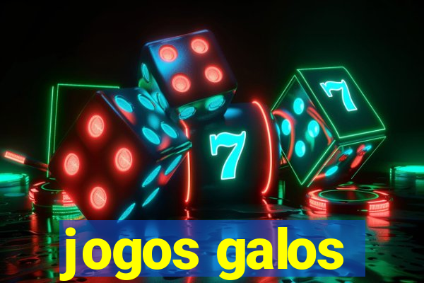 jogos galos