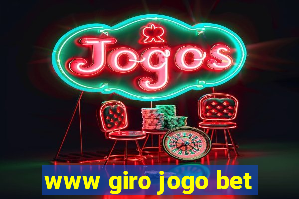 www giro jogo bet