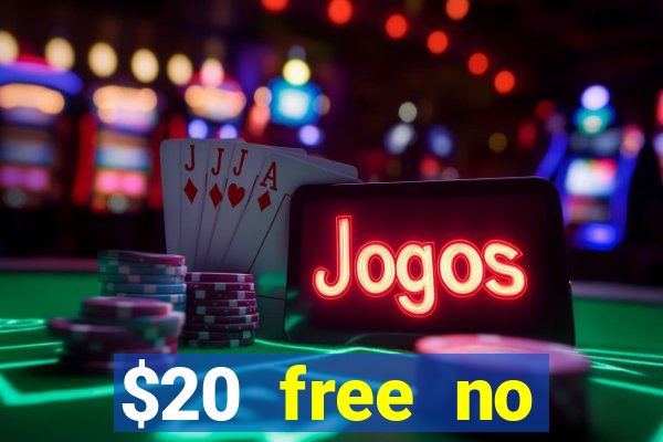 $20 free no deposit casino us 2020