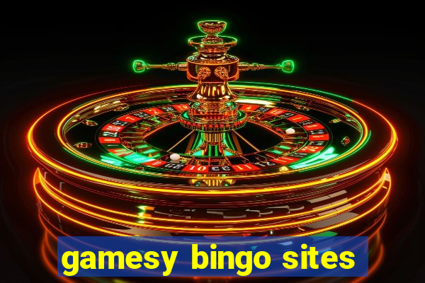 gamesy bingo sites