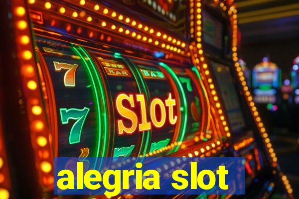 alegria slot