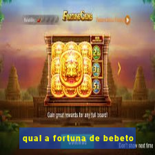 qual a fortuna de bebeto