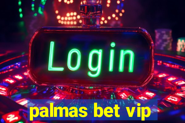 palmas bet vip