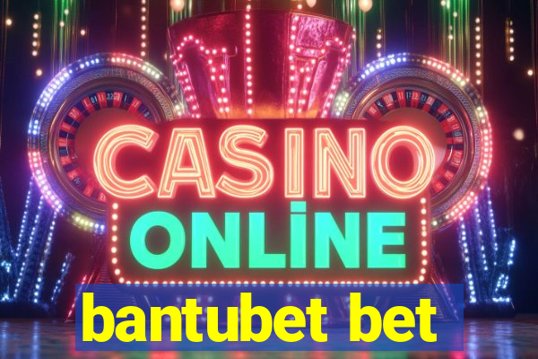 bantubet bet