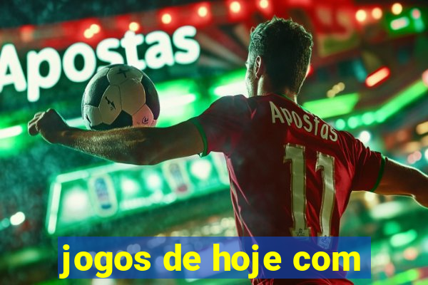 jogos de hoje com