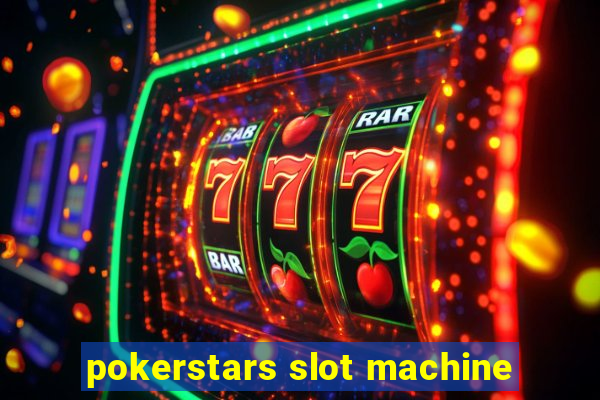 pokerstars slot machine