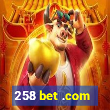 258 bet .com