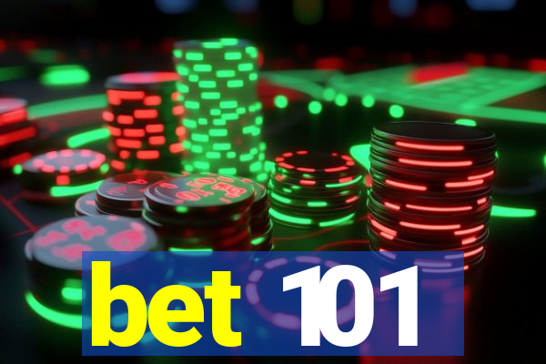 bet 101