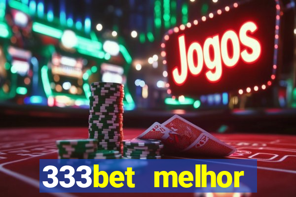 333bet melhor horário para jogar