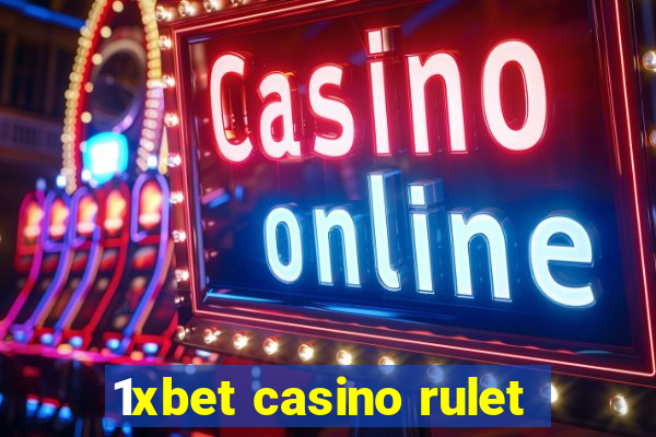 1xbet casino rulet