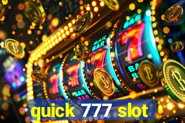 quick 777 slot