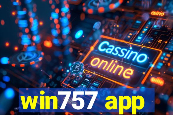 win757 app