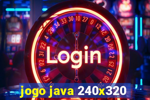 jogo java 240x320