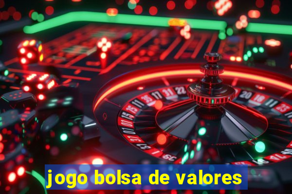 jogo bolsa de valores