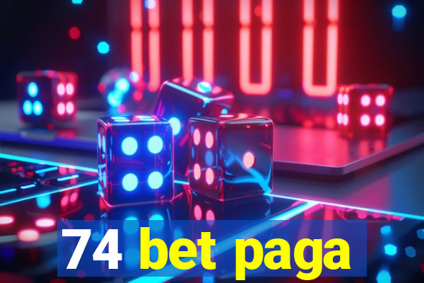 74 bet paga