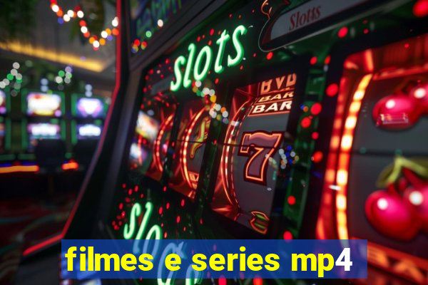 filmes e series mp4