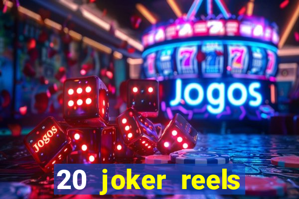 20 joker reels slot online