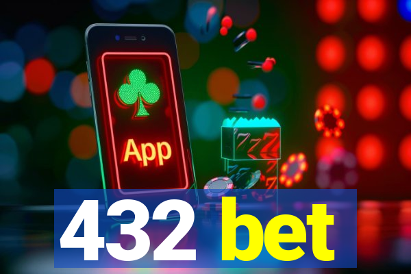 432 bet